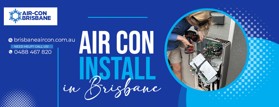 air con install in Brisbane