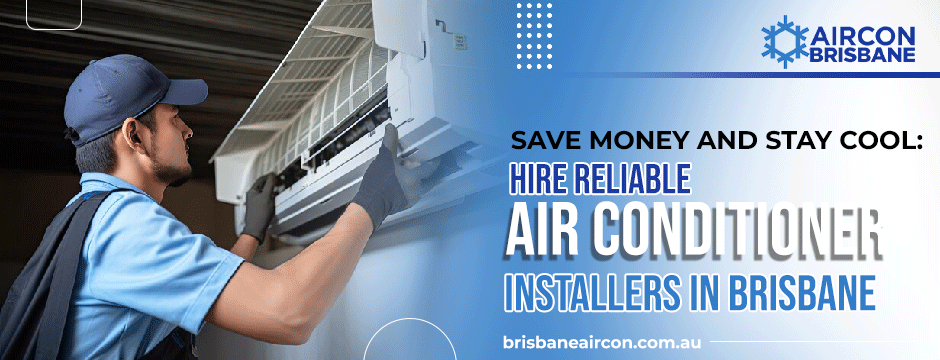 Save Money and Stay Cool Hire Reliable Air Conditioner