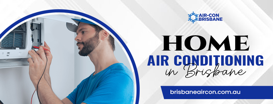 home air conditioning in Brisbane